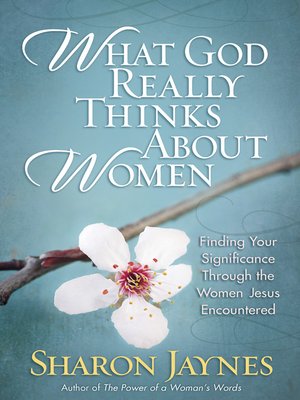 cover image of What God Really Thinks About Women